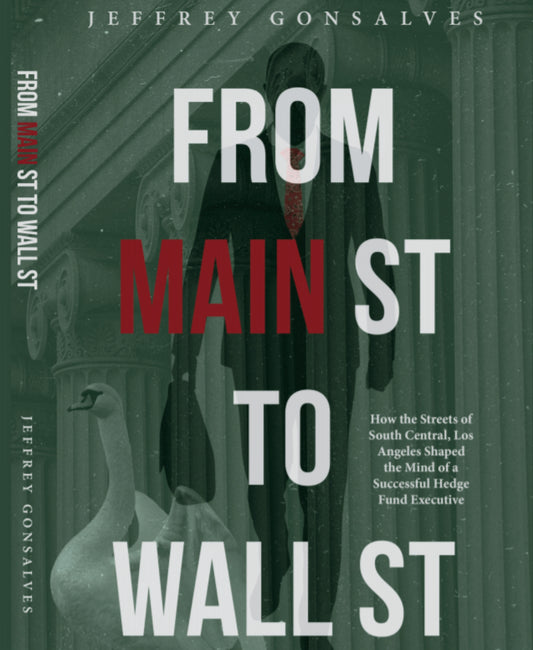 From Main ST to Wall ST: How the Streets of South Central Shaped the Mind of a Successful Hedge Fund Executive