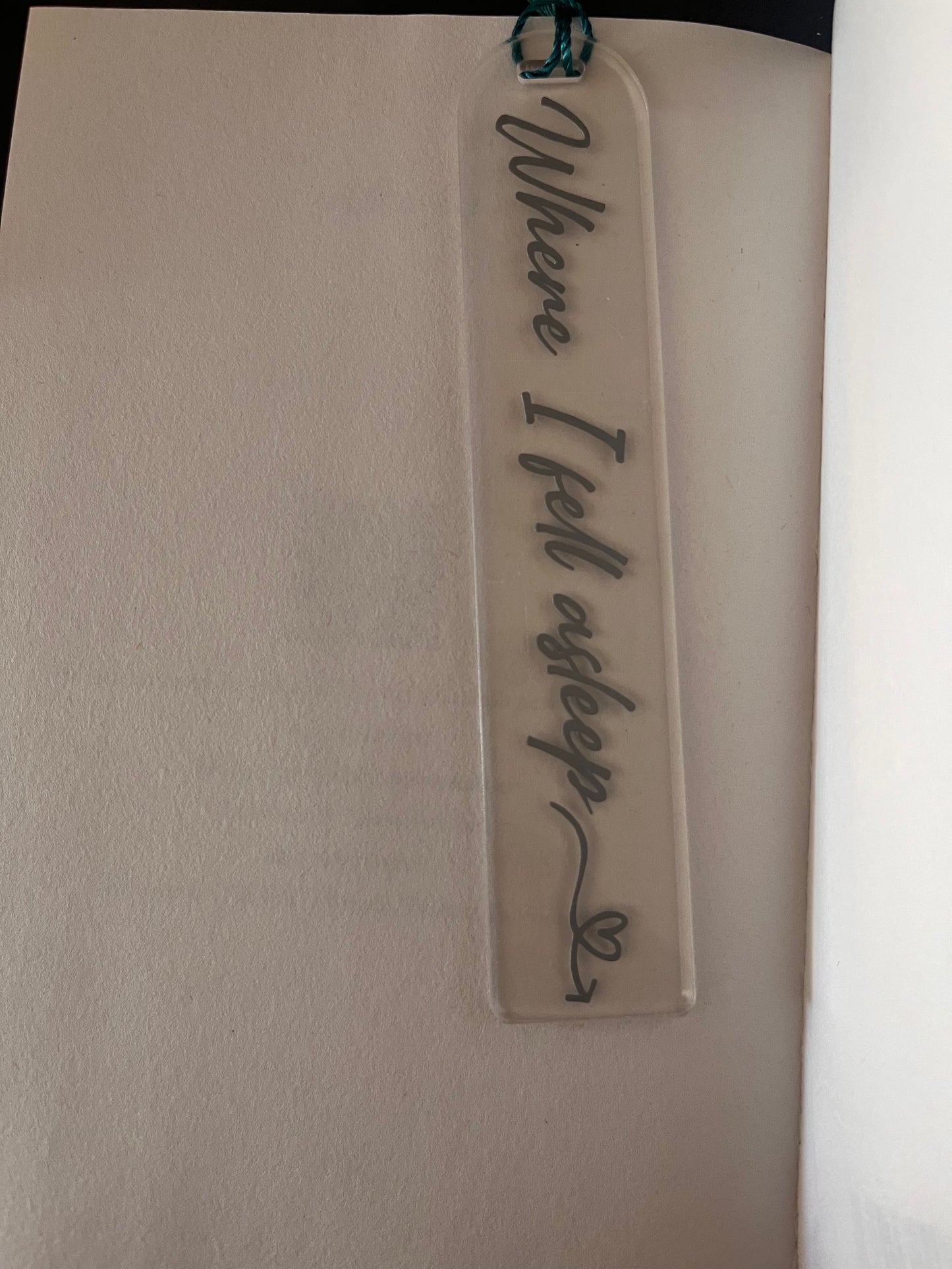 Where I Fell Asleep Acrylic Bookmark